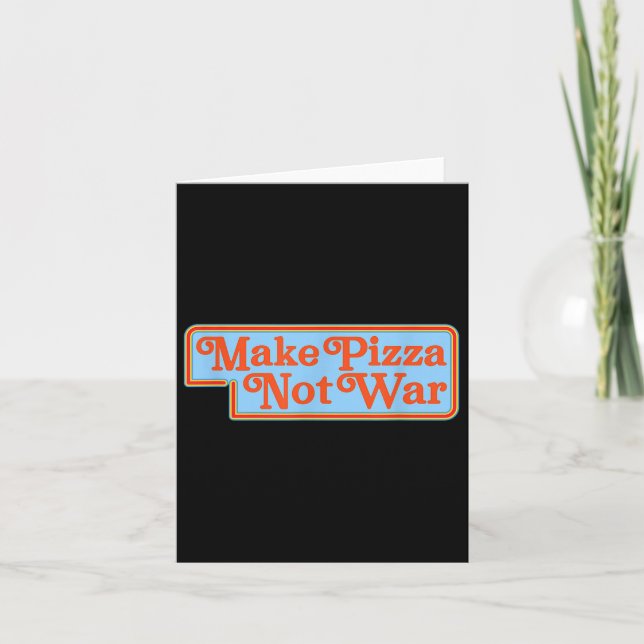 Pizza not War Shirt Funny 80er Retro Peace Ant Karte (Vorderseite)