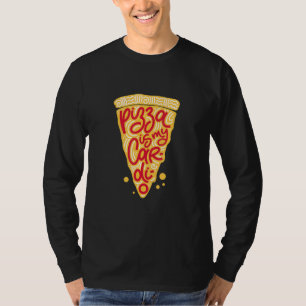 Pizza Pizza ist meine Cardio Pizza T-Shirt