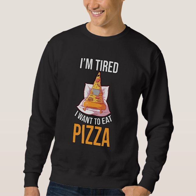 Pizza Pizza Pizza Shovel Pizza Pizza Pizza Baker 1 Sweatshirt (Vorderseite)