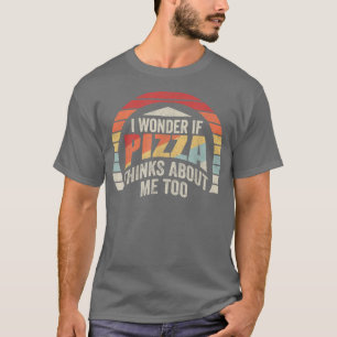 Pizza Retro Vintag frage ich mich, ob Pizza darübe T-Shirt