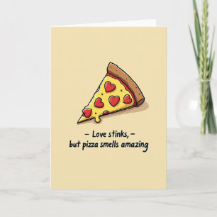 Pizza riecht unglaublich toll Liebeskarte stinkt Karte