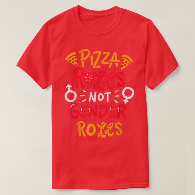 Pizza Rolls Not Gender Roles 23654393 T-Shirt (Design vorne)