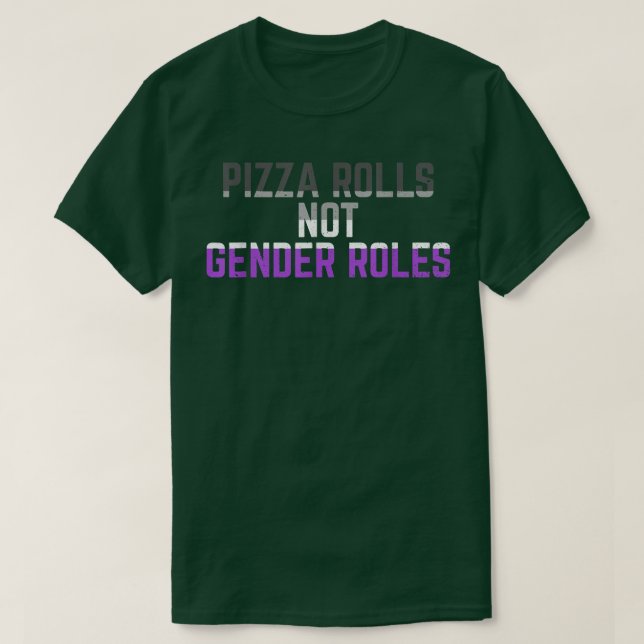 Pizza Rolls Not Gender Roles Non Binary Genderflui T-Shirt (Design vorne)