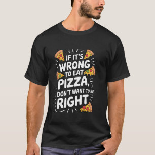 Pizza-Scheibe Pizza-Liebhaber-Design für italienis T-Shirt
