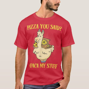 Pizza Sie sagten Alpaca meine Beutel Funny Italian T-Shirt