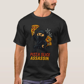 Pizza Slice Assassin – Ninja of the Cheesy Shadows T-Shirt