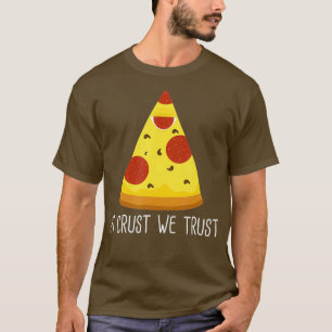 Pizza Slice Junk Food Funny T Atheist Hemd T-Shirt