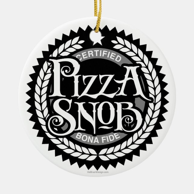 Pizza Snob - lustiger Pizzafreund Keramik Ornament (Vorne)