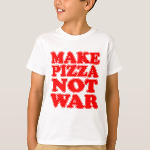 Pizza statt Krieg T-Shirt