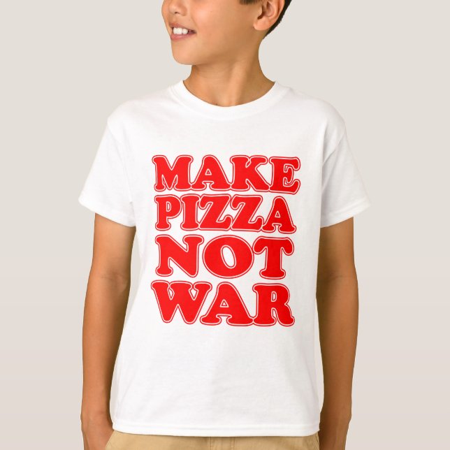 Pizza statt Krieg T-Shirt (Vorderseite)