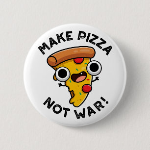 Pizza statt War Funny Peace Pub Button