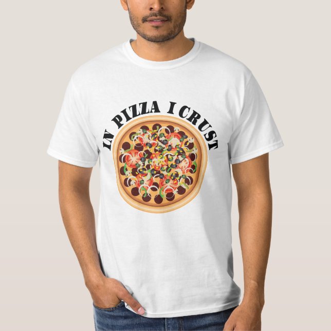 Pizza Tshirt - In Pizza I Crust (Vorderseite)
