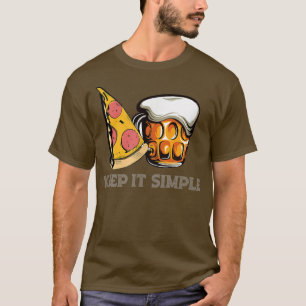 Pizza und Bier Behalten Einfach 13702908 T-Shirt