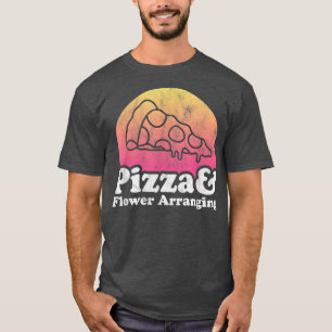 Pizza und Blume Anreicherung oder Blume T-Shirt