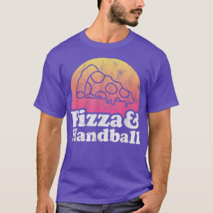 Pizza und Handball T-Shirt