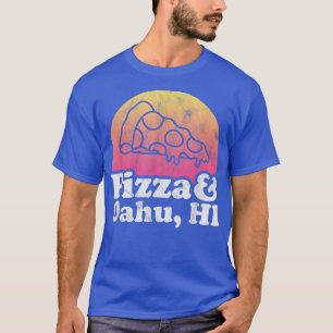 Pizza und Oahu, HI oder Hawaii T-Shirt