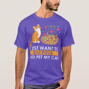 Pizza und Pet meine Katze gewollt, Katzen Lover Ad T-Shirt