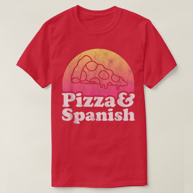 Pizza und spanischer oder spanischer Lehrer 142129 T-Shirt (Design vorne)