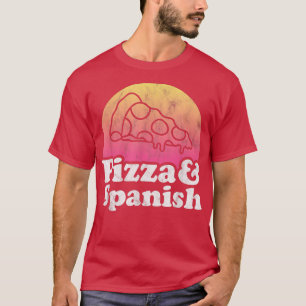 Pizza und spanischer oder spanischer Lehrer 142129 T-Shirt