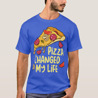 Pizza veränderte mein Lebenslauf Pizza Lover Gesch T-Shirt