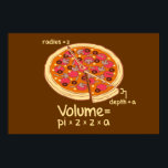 Pizza Volume Mathematische Formel = Pi*z*z*a Poster<br><div class="desc"></div>