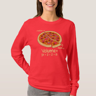 Pizza-Volumen mathematische Formel = Pi*z*z*a T-Shirt