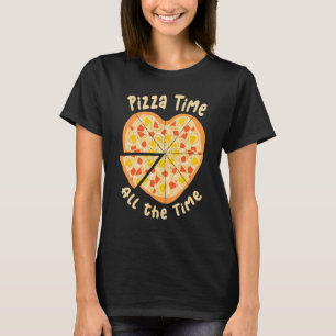Pizza Zeit die ganze Zeit Pizza Herz Valentinstag T-Shirt