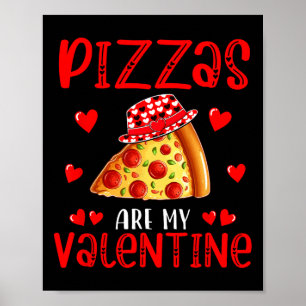 Pizzas sind mein Valentinstag Food Lover Kinder Fa Poster