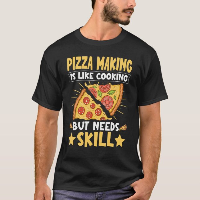 Pizzeria Beruflich Pizza Baker - Pizzeria Making T-Shirt (Vorderseite)