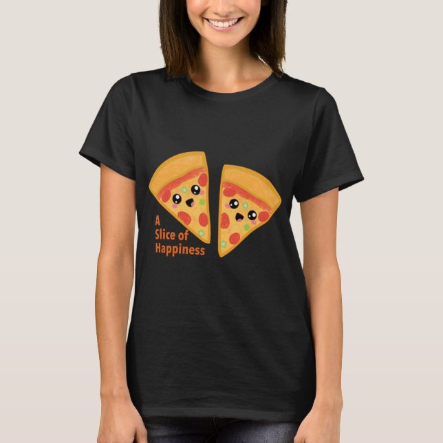 Pizzza Slice with Quotes T-Shirt (Vorderseite)