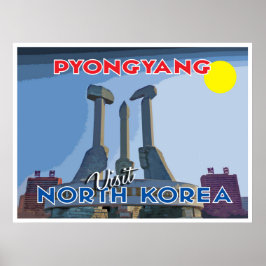 Pjöngjang, besuchen Sie Nordkorea.. Poster