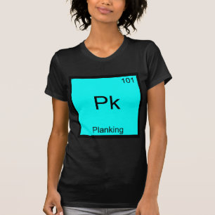 Pk - Planking Lustiges Element Meme Chemie T-Shirt