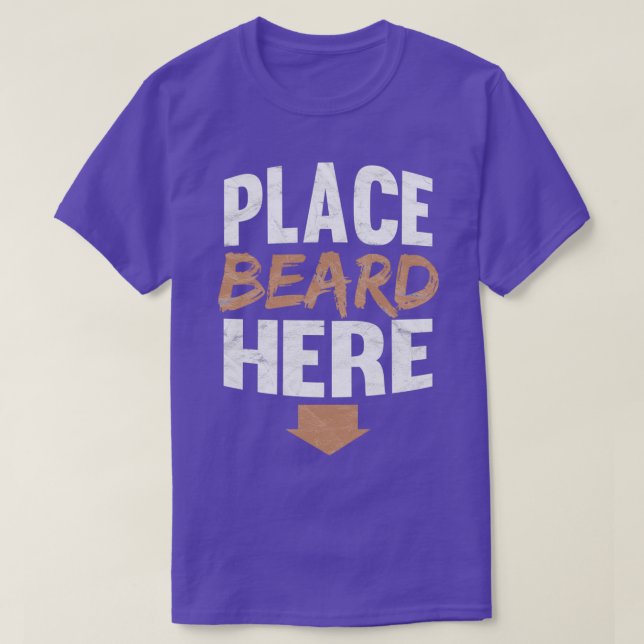 Place Beard Hier Funny Beard Geschenk T-Shirt (Design vorne)