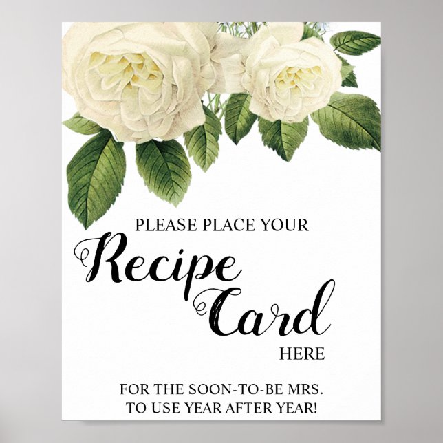 Place Recipe Karte Hier White Roses Dusche Zeichen Poster (Vorne)