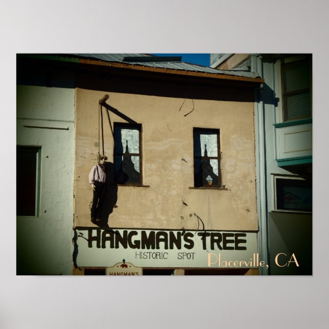 Placerville California hangman's tree poster print (Vorne)