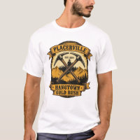 Placerville Est. 1854 – Hangtown Goldrausch