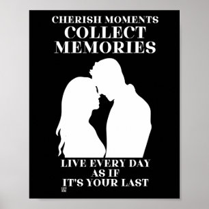 Plakat "CHERISH MOMENTS..."