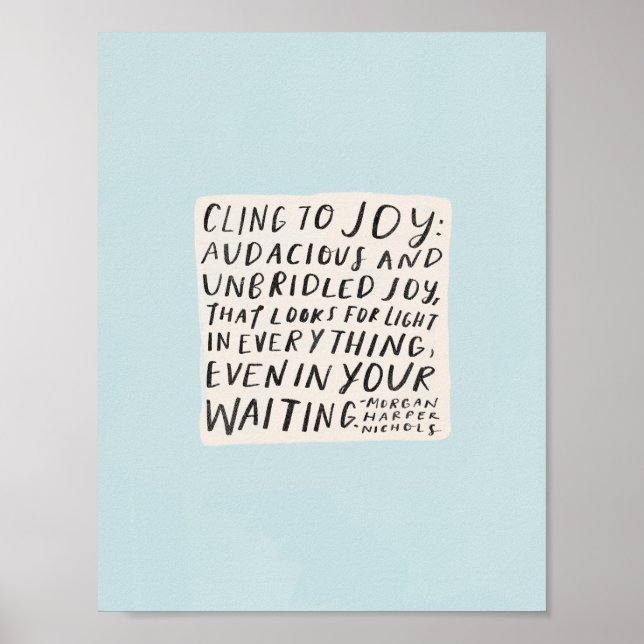 Plakat "Cling to joy" (Vorne)
