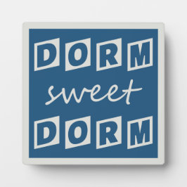 Plakette "Dorm Sweet Dorm" Fotoplatte