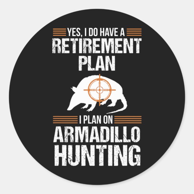Plan Armadillo Possum Jagd Hun Runder Aufkleber (Vorderseite)