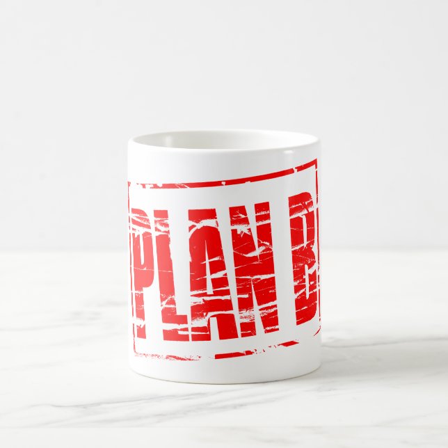 „Plan B“ Stempel-Effekt Kaffeetasse (Mittel)
