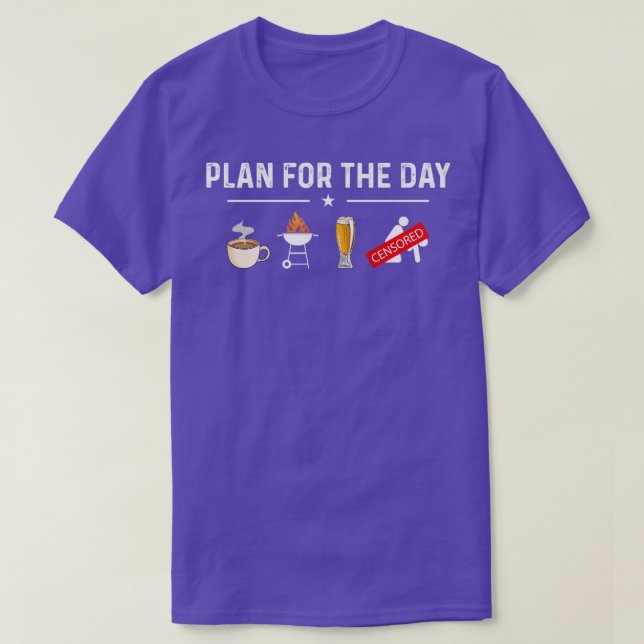 Plan For The Day T-Shirt (Design vorne)