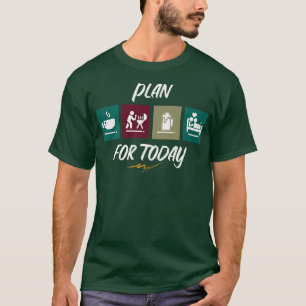Plan für den Tag der Kochen Fleisch Grill T-Shirt