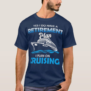 Plan für die Ruhestandszeit Witziger grafischer Ur T-Shirt
