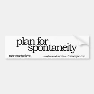 Plan für Spontaneität Autoaufkleber