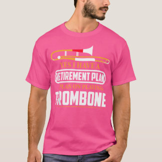Plan I für das Ruhestand bei Trombone-Jazz T-Shirt