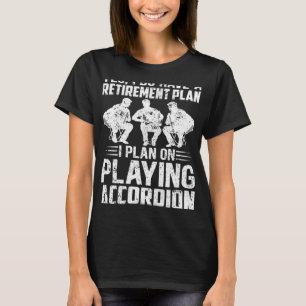 Plan I für das Ruhestand von Accordiary T-Shirt
