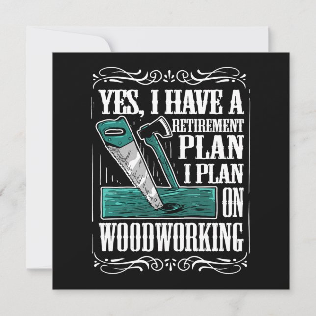 Plan I für den Ruhestand in Holzwerkstätten Einladung (Vorderseite)