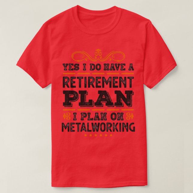 Plan Metallbearbeitung Gift Funny T T-Shirt (Design vorne)