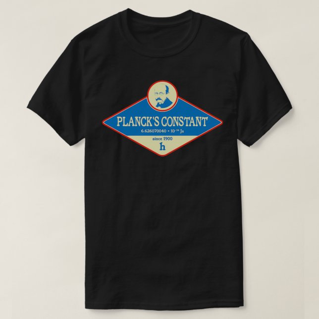 Plancks Constant  T-Shirt (Design vorne)